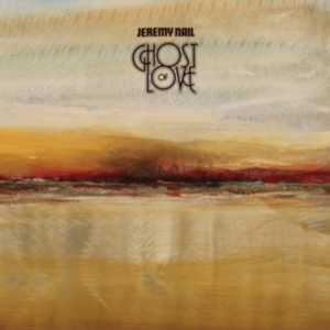 Nail Jeremy - Ghost Of Love i gruppen CD / Pop-Rock hos Bengans Skivbutik AB (3672920)