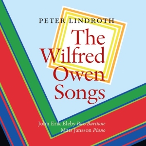 Lindroth Peter - The Wilfred Owen Songs i gruppen VI TIPSAR / Julklappstips CD hos Bengans Skivbutik AB (3675811)