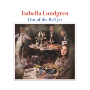 Isabella Lundgren - Out Of The Bell Jar i gruppen CD / Jazz,Svensk Musik hos Bengans Skivbutik AB (3678542)