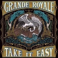 Grande Royale - Take It Easy Cd i gruppen ÖVRIGT / -Start Jan R2 hos Bengans Skivbutik AB (3678747)