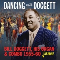 Doggett Bill - Dancing With Bill Doggett, His Orga i gruppen CD / Blues,Jazz hos Bengans Skivbutik AB (3678775)