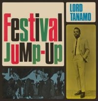 Lord Tanamo And Friends - Festival Jump-Up (Expanded) i gruppen CD / Reggae hos Bengans Skivbutik AB (3679455)