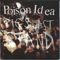 Poison Idea - Pig's Last Stand (Cd+Dvd) i gruppen CD / Pop-Rock hos Bengans Skivbutik AB (3694390)