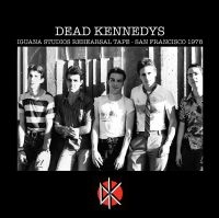 Dead Kennedys - Iguana Studios Rehearsal Tape - San i gruppen CD / Pop-Rock,Punk hos Bengans Skivbutik AB (3704265)