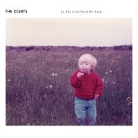 Xcerts - In The Cold Wind We Smile i gruppen CD / Pop-Rock hos Bengans Skivbutik AB (3704266)