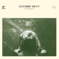 October Drift - Forever Whatever i gruppen VINYL / Pop-Rock hos Bengans Skivbutik AB (3704804)