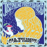 Foster Josephie And The Supposed - All The Leaves Are Gone i gruppen VINYL / Pop-Rock hos Bengans Skivbutik AB (3704841)