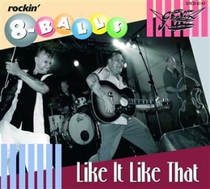 Rockin' 8-Balls The - Like It Like That i gruppen CD / Finsk Musik,Pop-Rock hos Bengans Skivbutik AB (3712480)