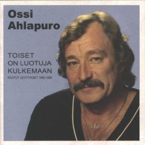 Ossi Ahlapuro - Toiset On Luotuja Kulkemaan - Kootu i gruppen CD / Finsk Musik,Pop-Rock hos Bengans Skivbutik AB (3712588)