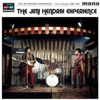 The Jimi Hendrix Experience - Live In Europe 1966-1967 i gruppen VINYL / Pop-Rock hos Bengans Skivbutik AB (3713586)