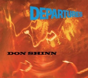 Shinn Don - Departures i gruppen CD / Rock hos Bengans Skivbutik AB (3717753)