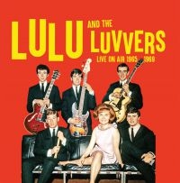 Lulu And The Luvvers - Live On Air 1965-69 i gruppen CD / Pop-Rock hos Bengans Skivbutik AB (3717755)