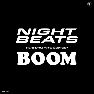 Night Beats Feat. The Sonics - Night Beats Play The Sonics' 'Boom' i gruppen VI TIPSAR / Klassiska lablar / PIAS Recordings hos Bengans Skivbutik AB (3719428)