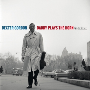 Dexter Gordon - Daddy Plays The Horn i gruppen VINYL / Jazz hos Bengans Skivbutik AB (3721383)