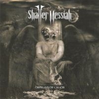 Shatter Messiah - Orphans Of Chaos i gruppen VINYL / Hårdrock hos Bengans Skivbutik AB (3723553)