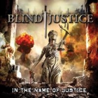 Blind Justice - In The Name Of Justice i gruppen CD / Hårdrock hos Bengans Skivbutik AB (3723699)