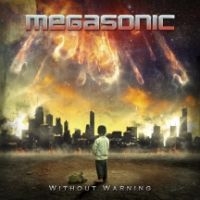 Megasonic - Without Warning i gruppen CD / Hårdrock hos Bengans Skivbutik AB (3723729)