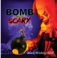 Bomb And Scary - Black Wishing Well i gruppen CD / Hårdrock hos Bengans Skivbutik AB (3723758)