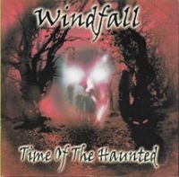 Windfall - Time Of The Haunted i gruppen CD / Hårdrock hos Bengans Skivbutik AB (3723852)