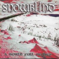 Snowblind - A World Full Of Lies i gruppen CD / Hårdrock hos Bengans Skivbutik AB (3723868)