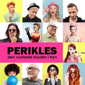 Perikles - Den Coolaste Bruden I Byn 2019 i gruppen CD / Dansband-Schlager,Svensk Musik hos Bengans Skivbutik AB (3723880)
