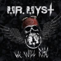 Mr. Myst - We Will Rise i gruppen CD / Hårdrock hos Bengans Skivbutik AB (3724345)