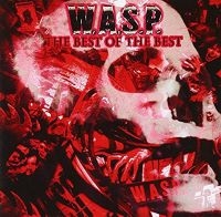 W.A.S.P. - Best Of The Best i gruppen VINYL / Kommande / Hårdrock,Pop-Rock hos Bengans Skivbutik AB (3726260)