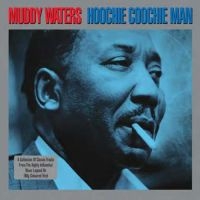 Waters Muddy - Hoochie Coochie Man (180 G) i gruppen VINYL / Blues,Jazz hos Bengans Skivbutik AB (3726307)