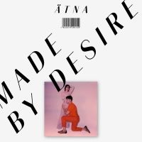 Ätna - Made By Desire i gruppen CD / Pop-Rock hos Bengans Skivbutik AB (3729818)