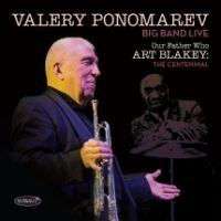 Valery Ponomarev Big Band - Our Father Who Art Blakey: The Cent i gruppen CD / Jazz hos Bengans Skivbutik AB (3729844)