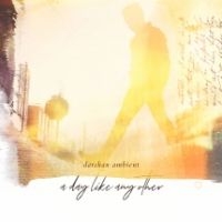 Darshan Ambient - A Day Like Any Other i gruppen CD / Pop-Rock hos Bengans Skivbutik AB (3729846)