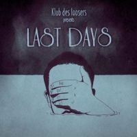 Klub Des Loosers - Last Days (Blue Vinyl) i gruppen VINYL / Hip Hop-Rap hos Bengans Skivbutik AB (3731658)