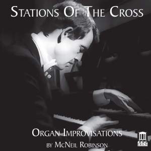 Robinson Mcneil Rorem Ned - Stations Of The Cross - Organ Impro i gruppen VI TIPSAR / Julklappstips CD hos Bengans Skivbutik AB (3733818)