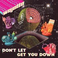 Wajatta - Don't Let Get You Down i gruppen VI TIPSAR / Julklappstips CD hos Bengans Skivbutik AB (3734156)