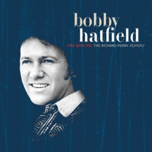 Hatfield Bobby - Stay With Me: The Richard Perry Ses i gruppen CD / Pop-Rock hos Bengans Skivbutik AB (3741950)