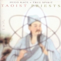 Hugo Race And True Spirit - Taoist Priests i gruppen CD / Pop-Rock hos Bengans Skivbutik AB (3742541)