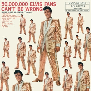 Presley Elvis - 50,000,000 Elvis Fans Can't Be Wrong: Elvis' Gold Records, Volume 2 i gruppen VINYL / Pop-Rock,Övrigt hos Bengans Skivbutik AB (3742611)