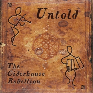 Grainger Murray Summerhayes Adam - Untold - The Ciderhouse Rebellion i gruppen Externt_Lager / Naxoslager hos Bengans Skivbutik AB (3743239)