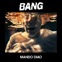 MANDO DIAO - BANG i gruppen VI TIPSAR / Julklappstips Vinyl hos Bengans Skivbutik AB (3756490)