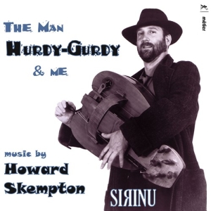 Skempton Howard - The Man, Hurdy-Gurdy & Me i gruppen VI TIPSAR / Julklappstips CD hos Bengans Skivbutik AB (3761724)