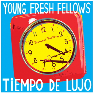 Young Fresh Fellows - Tiempo De Lujo i gruppen VI TIPSAR / Vinylkampanjer / YEP-Vinyl hos Bengans Skivbutik AB (3763633)