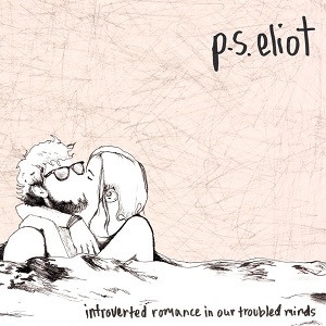 P.S. Eliot - Introverted Romance In Our Troubled i gruppen ÖVRIGT / MK Test 9 hos Bengans Skivbutik AB (3763683)