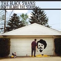 Black Swans The - Don't Blame The Stars i gruppen VINYL / Pop-Rock hos Bengans Skivbutik AB (3763823)