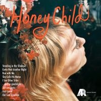 Honey Child - Honey Child i gruppen CD / Pop-Rock,Svensk Folkmusik hos Bengans Skivbutik AB (3764176)