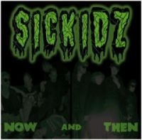 Sickidz - Now & Then i gruppen CD / Pop-Rock hos Bengans Skivbutik AB (3764204)