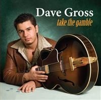 Dave Gross - Take The Gamble i gruppen CD / Jazz/Blues hos Bengans Skivbutik AB (3764911)