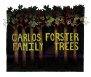 Forster Carlos - Family Trees i gruppen CD / Pop-Rock hos Bengans Skivbutik AB (3764935)
