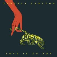 Carlton Vanessa - Love Is An Art i gruppen VINYL / Pop-Rock hos Bengans Skivbutik AB (3766296)