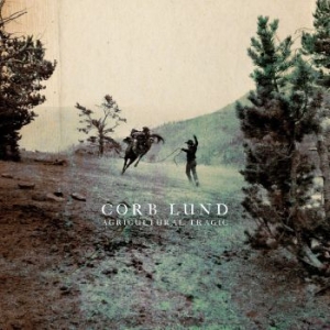 Lund Corb - Agricultural Tragic i gruppen VINYL / Vinyl Country hos Bengans Skivbutik AB (3768077)