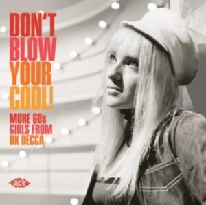 Various Artists - Don't Blow Your Cool! More 60S Girl i gruppen CD / Pop-Rock hos Bengans Skivbutik AB (3768769)